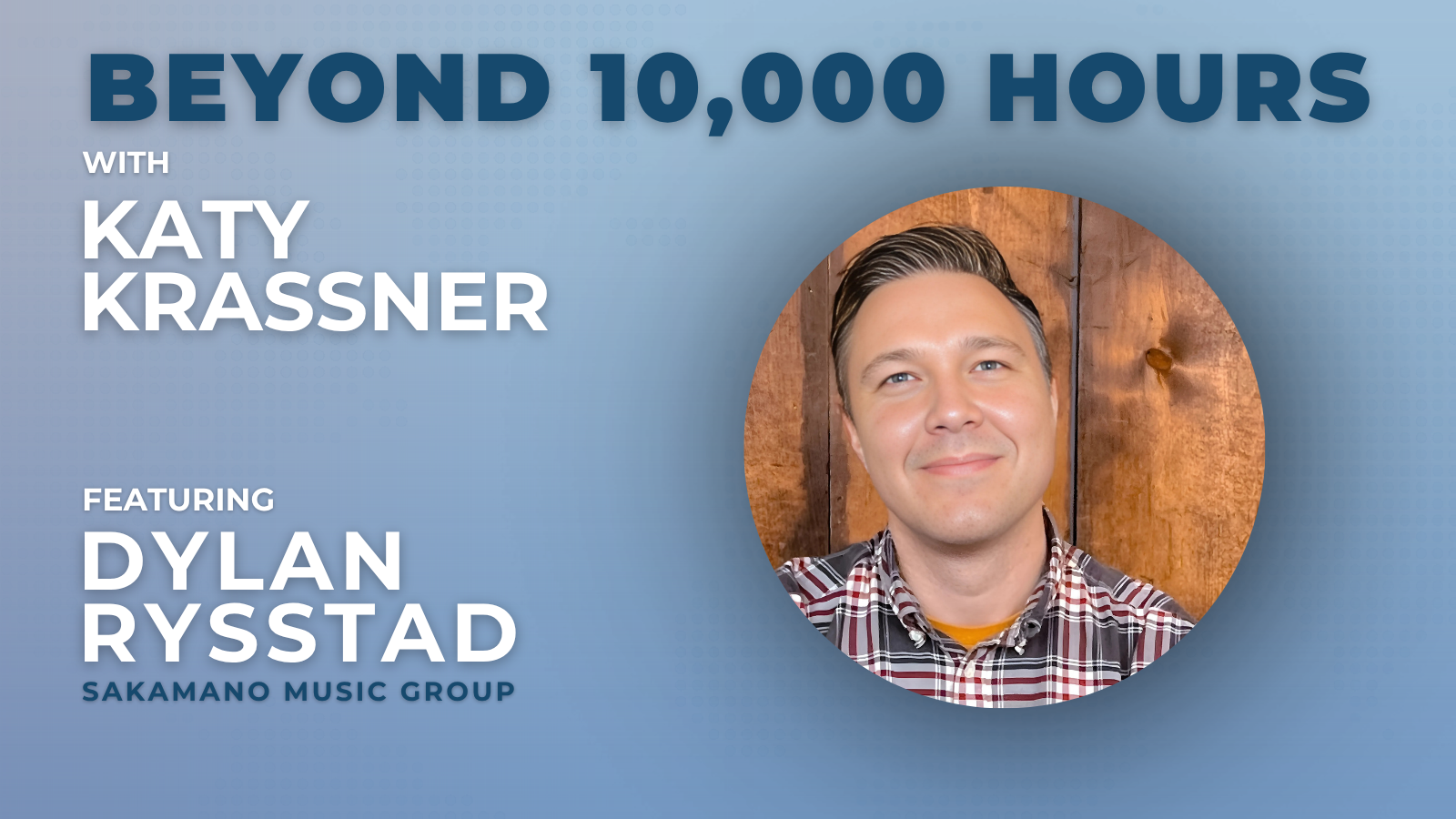 10,000 Hours Dylan Rysstad