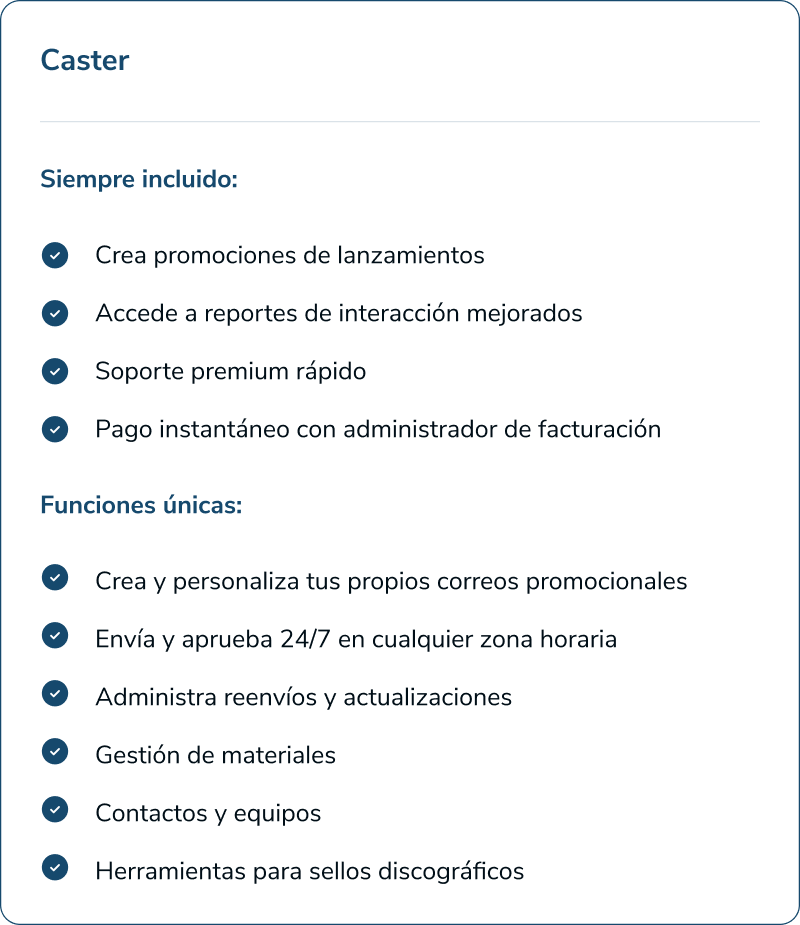 Lista de funciones incluidas y únicas del plan Caster para promocionar lanzamientos musicales.