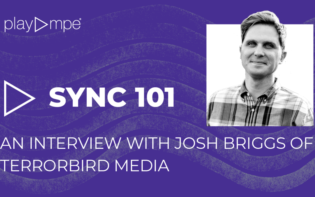 Sync 101: An Interview with Josh Briggs of Terrorbird Media