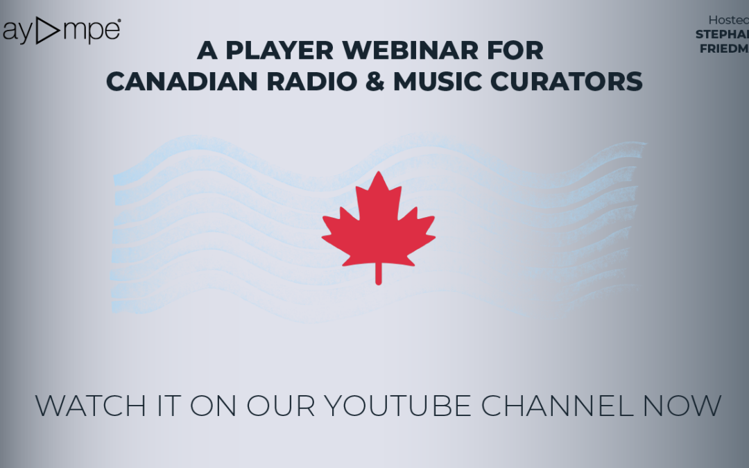 A Player Webinar for Canadian Radio & Music Curators