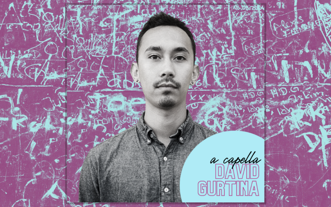 David Gurtina, A Capella