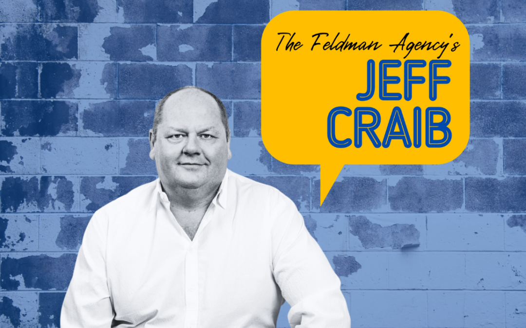 Getting Back To Live: A Conversation with The Feldman Agency’s President Jeff Craib