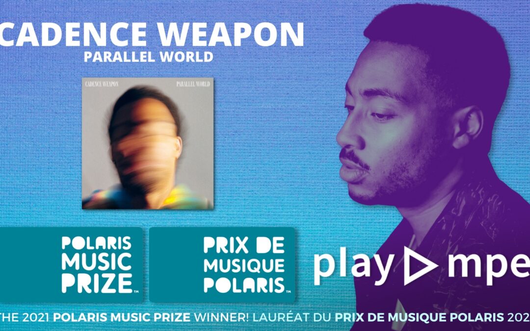 The 2021 Polaris Music Prize Winner – Cadence Weapon’s Parallel World!