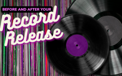 Before and After Your Record Release (Part One)
