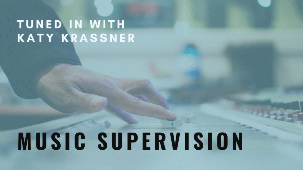 Tuned in: Music Supervision