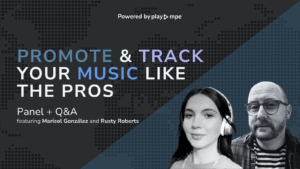 Promote & Track Your Music Like the Pros - Panel
