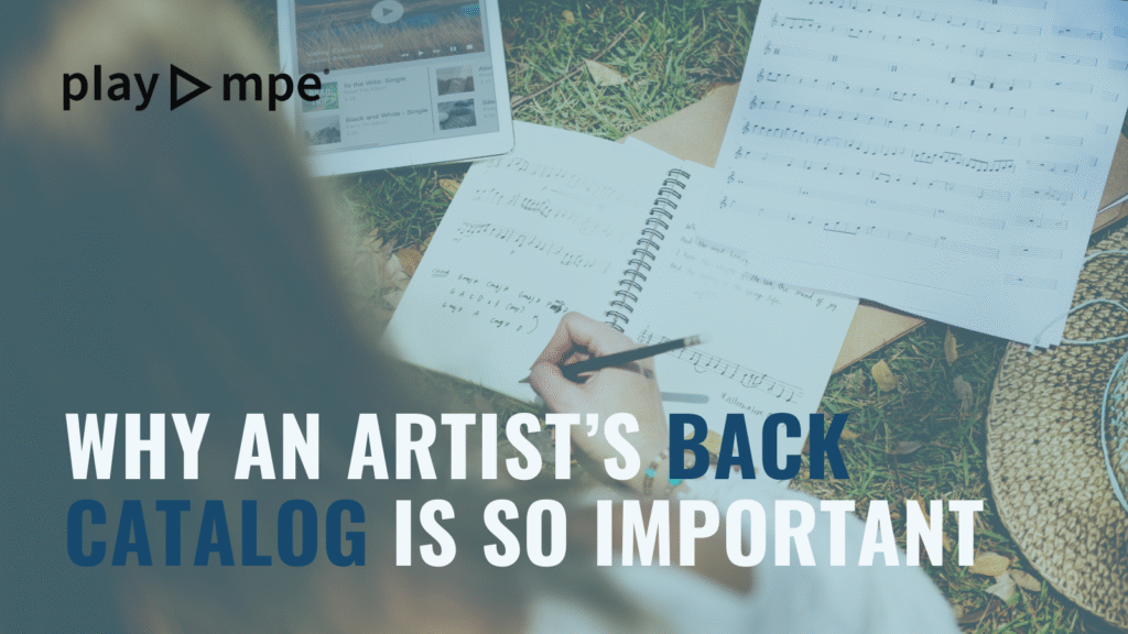 Why and artists back catalog is so important