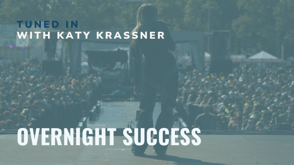 Tuned in - overnight success