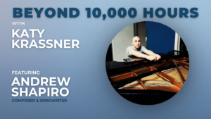 10,000 Hours Andrew Shapiro