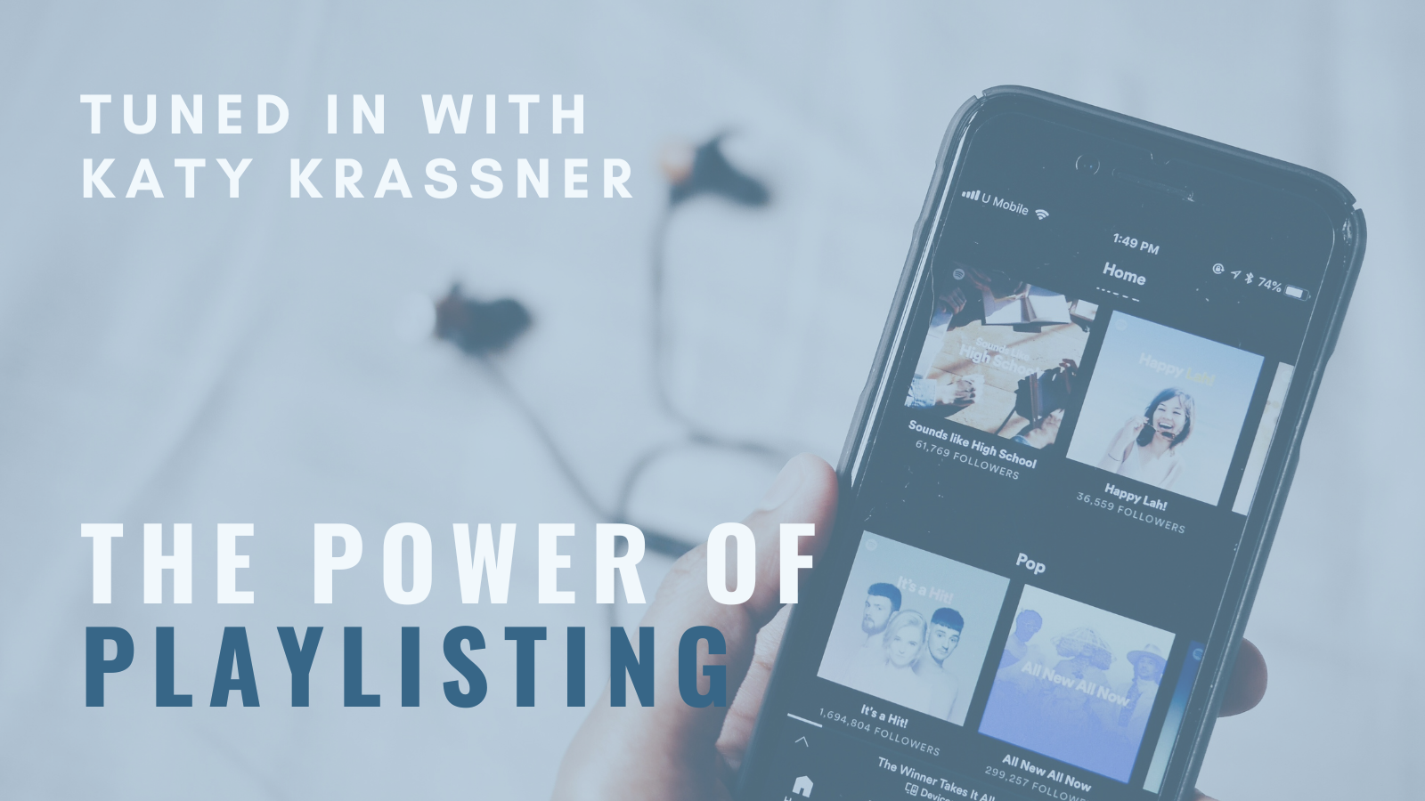 Tuned In with Katy Krassner – The Power of Playlisting